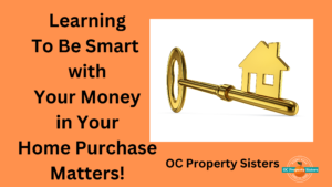 Golden Keys how to lower interest rates, learning to be Smart with your money matters  - OC Property Sisters