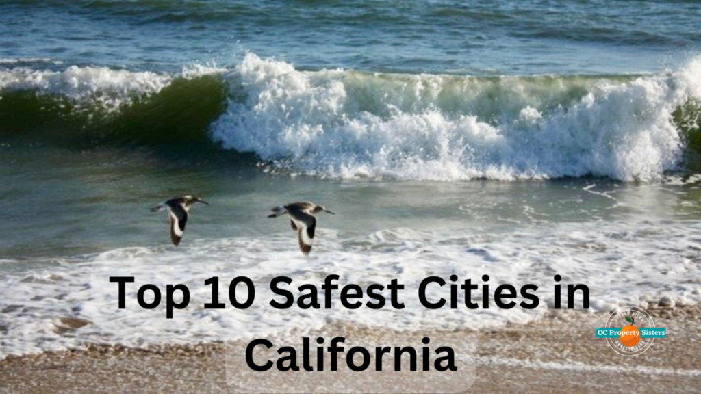 Top 10 Safest Cities in California Orange County for the Win We Know Orange County